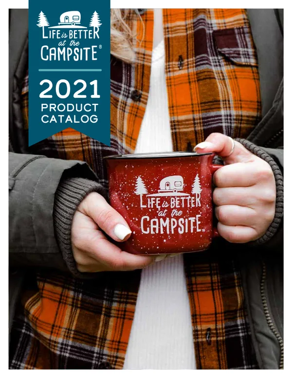 Life is Better at the Campsite — 2021 Product Catalog